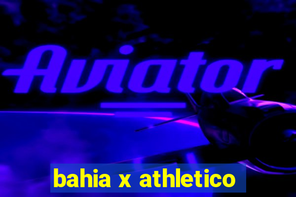 bahia x athletico-pr